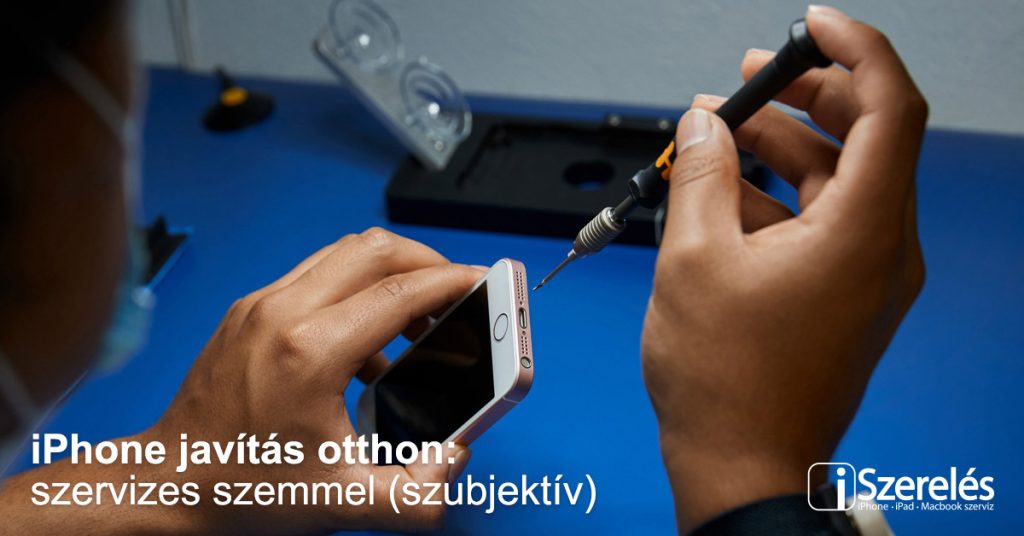iPhone javítás otthon