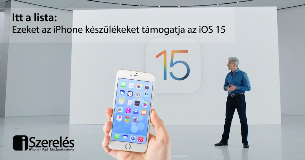 iPhone készülékeket támogatja az iOS 15
